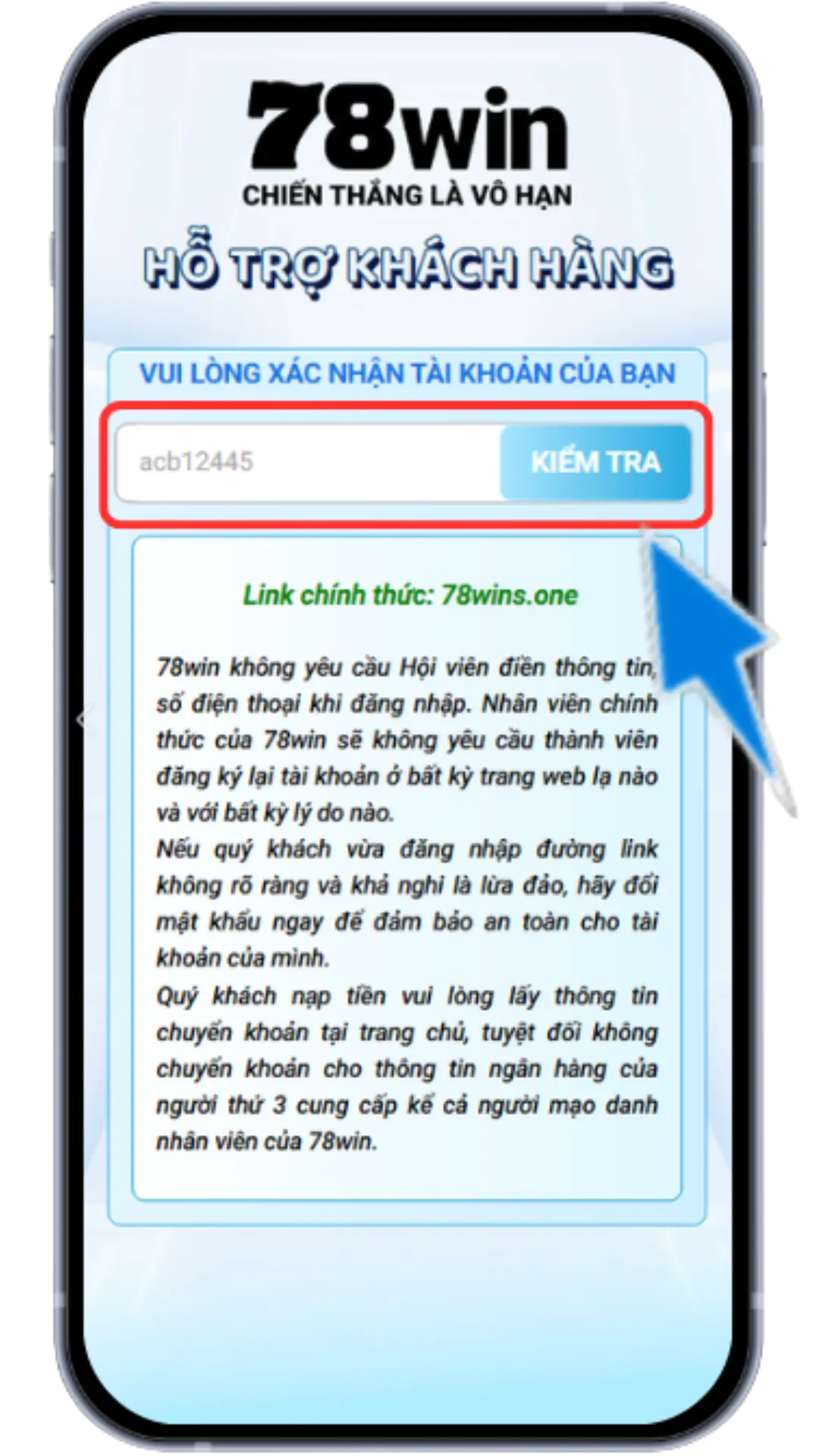 Bước 1 : Vào Link đổi thông tin => https://cskh78win.co/ => Nhập tên đăng nhập => Ấn kiểm tra